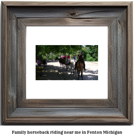 family horseback riding near me in Fenton, Michigan